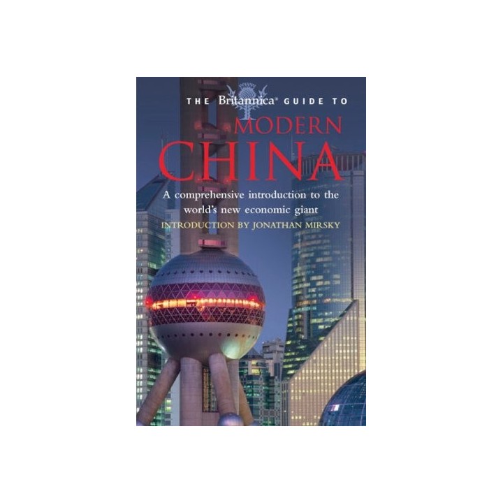The Britannica Guide to Modern China